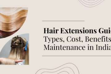 Hair Extensions in India: Types, Cost & Guide 2026
